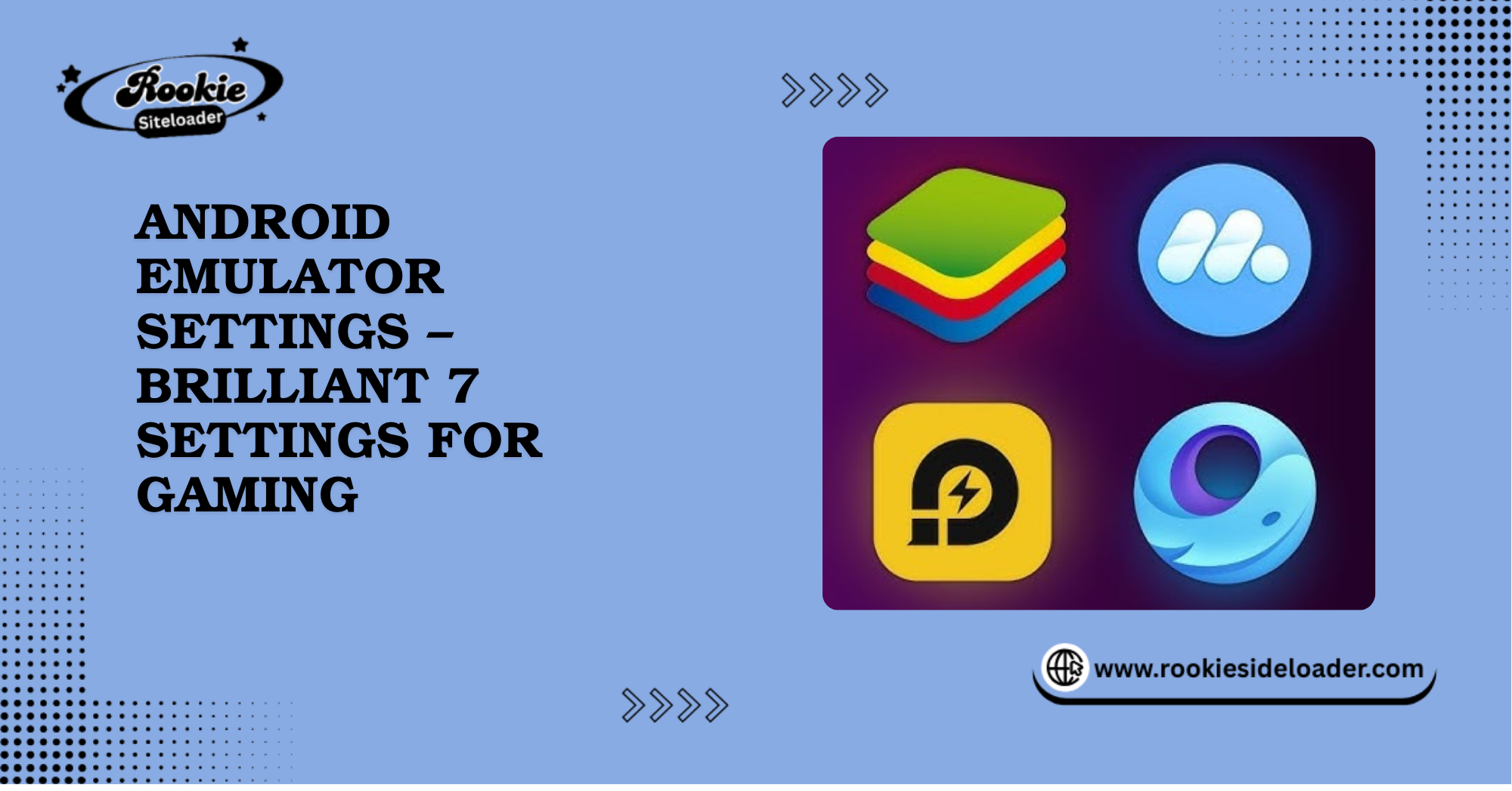 Android Emulator Settings – Brilliant 7 Settings for Gaming