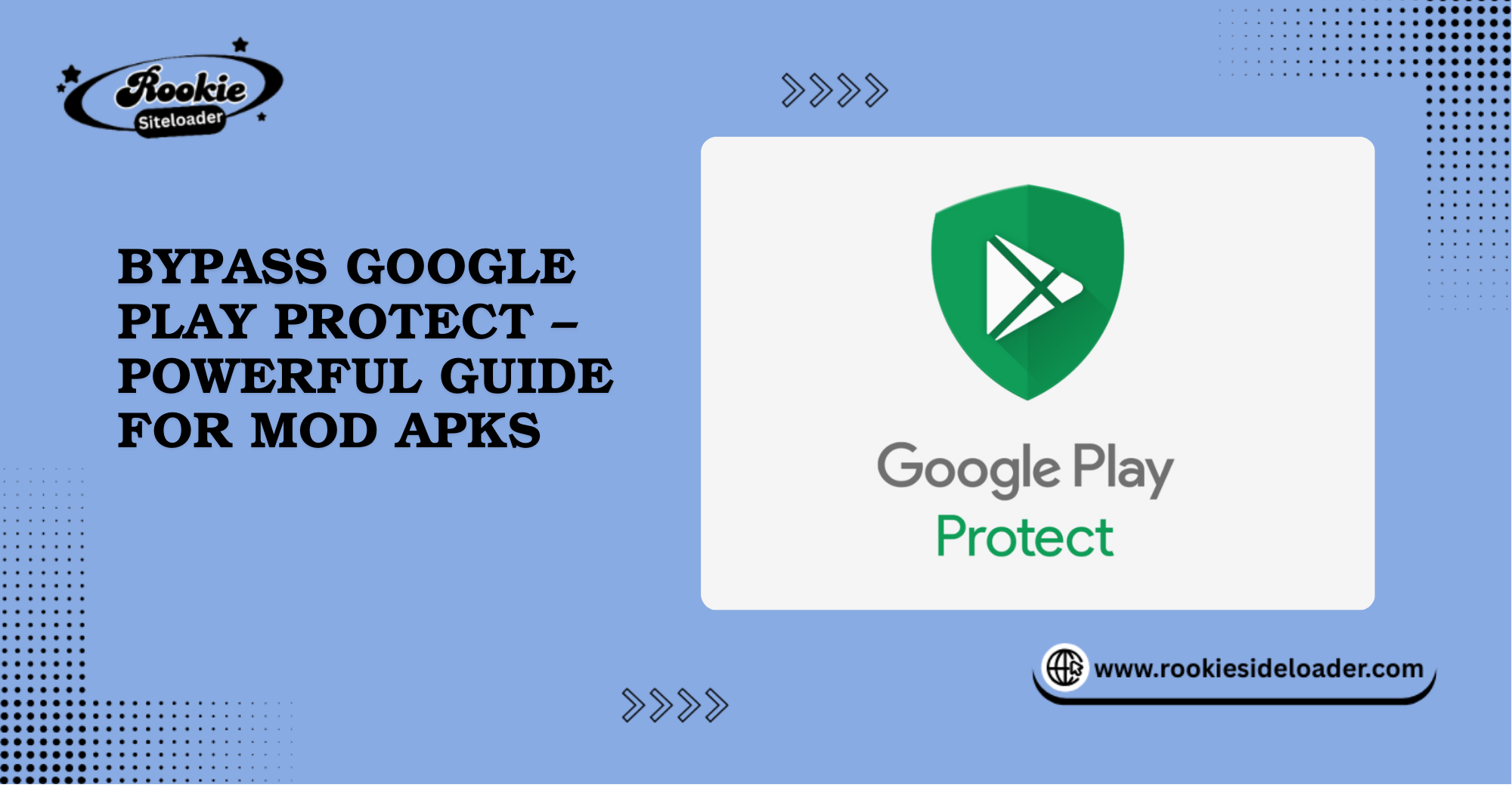 Bypass Google Play Protect – Powerful Guide for Mod APKs