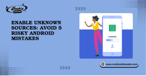 Enable Unknown Sources Avoid 5 Risky Android Mistakes