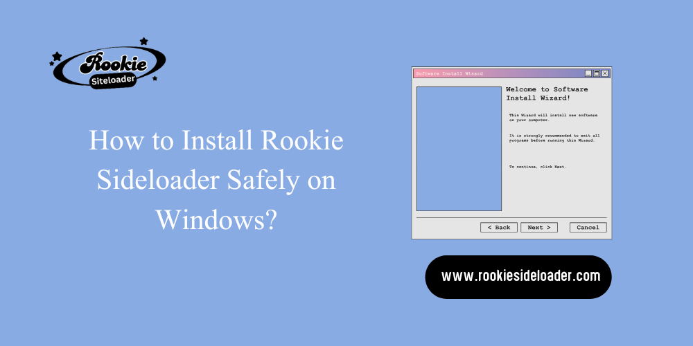 How to Install Rookie Sideloader Safely on Windows