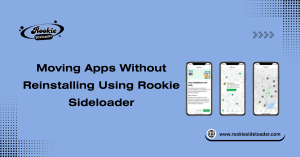 Moving Apps Without Reinstalling Using Rookie Sideloader