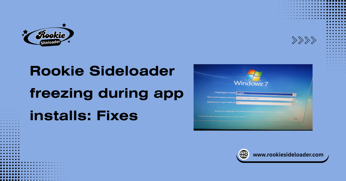 Rookie Sideloader freezing during app installs